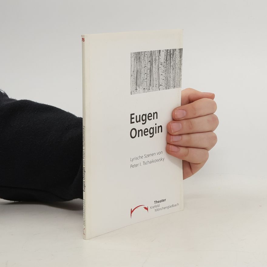 Peter Ilyich Tchaikovsky Eugen Onegin