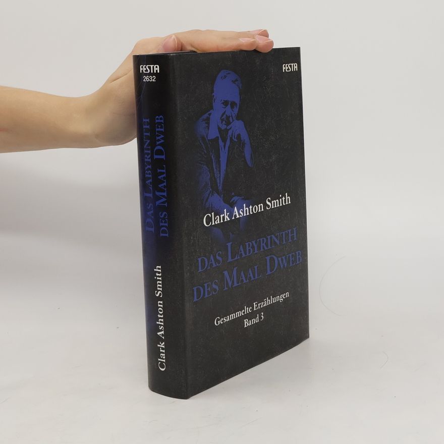 Clark Ashton Smith Das Labyrinth des Maal Dweb