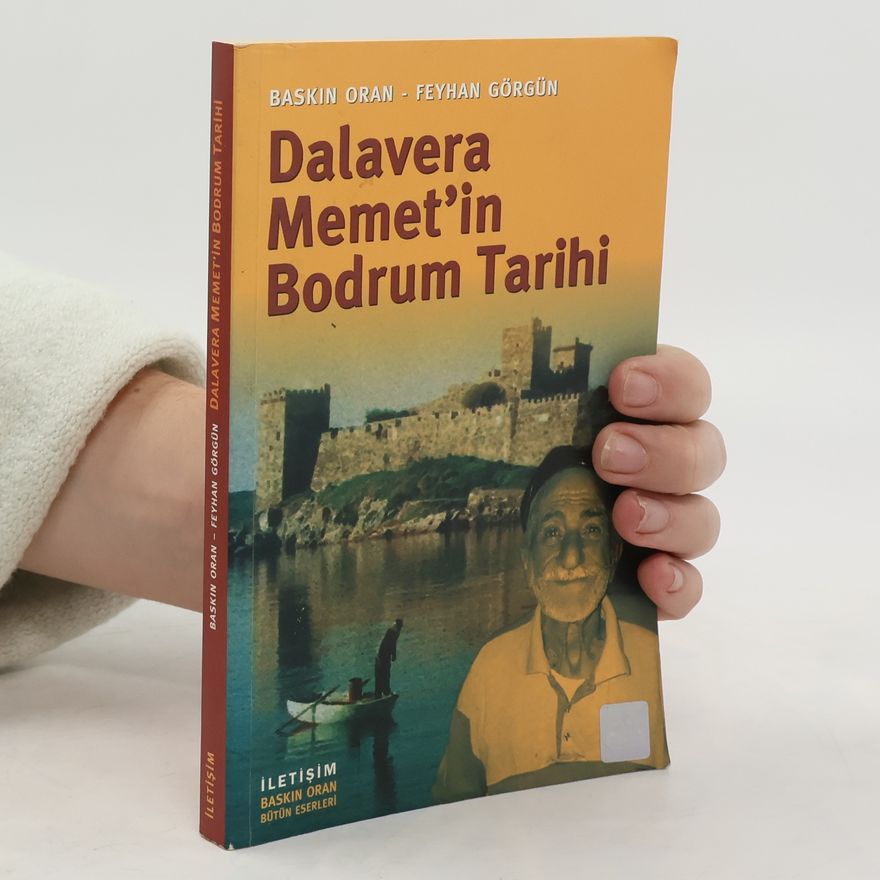 Baskin Oran Dalavera Memet'in Bodrum Tarihi