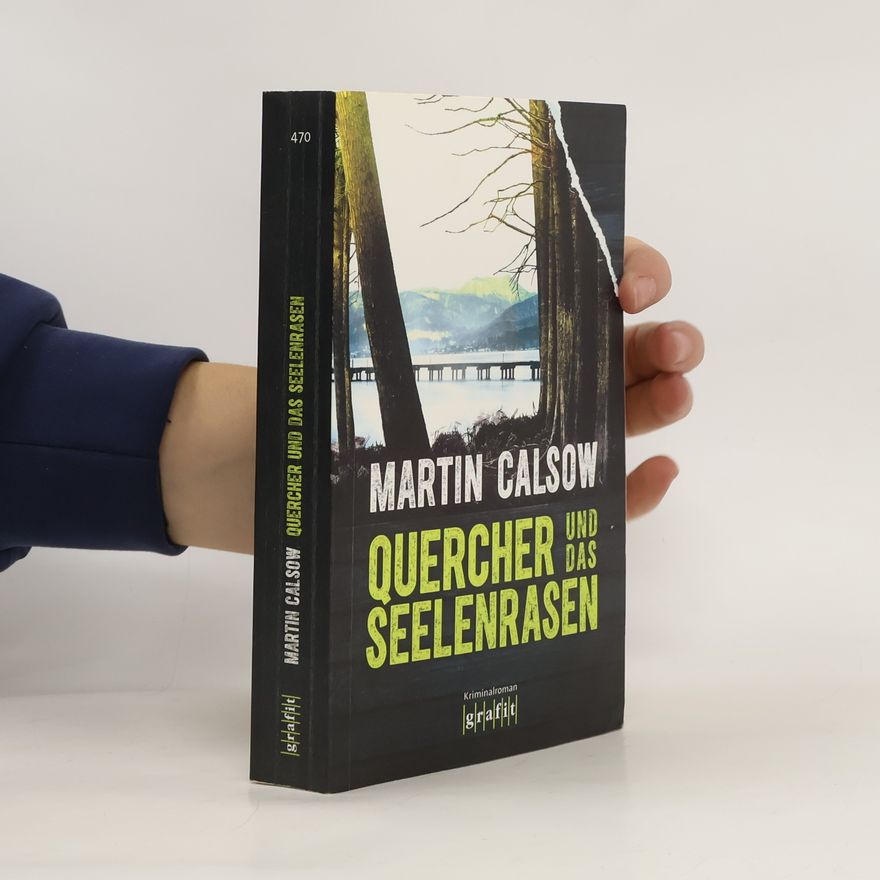 Martin Calsow Quercher und das Seelenrasen