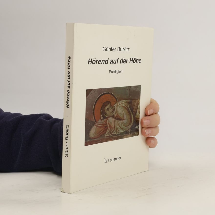 Gunter Bublitz Hörend auf der Höhe