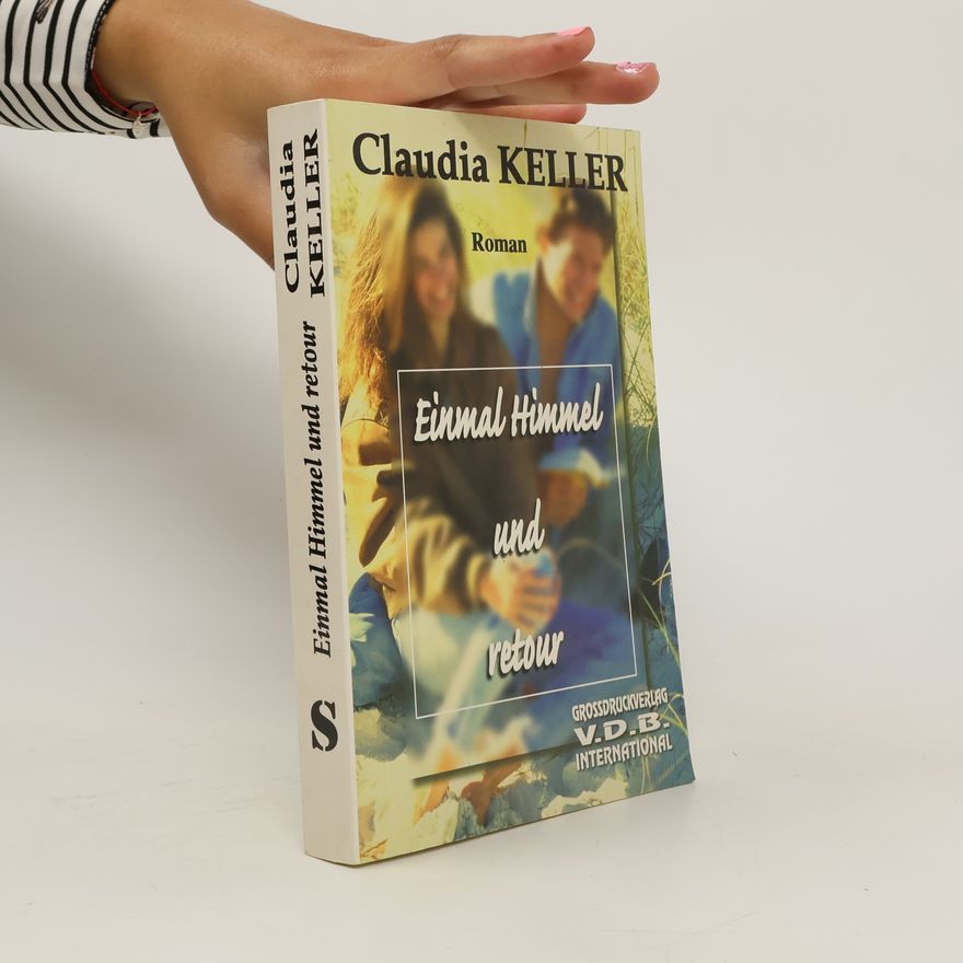 Claudia Keller Einmal Himmel und Retour