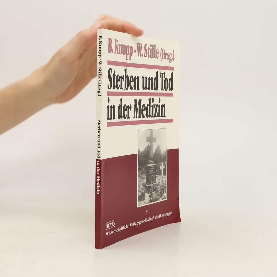 Bernhard Knupp Sterben und Tod in der Medizin