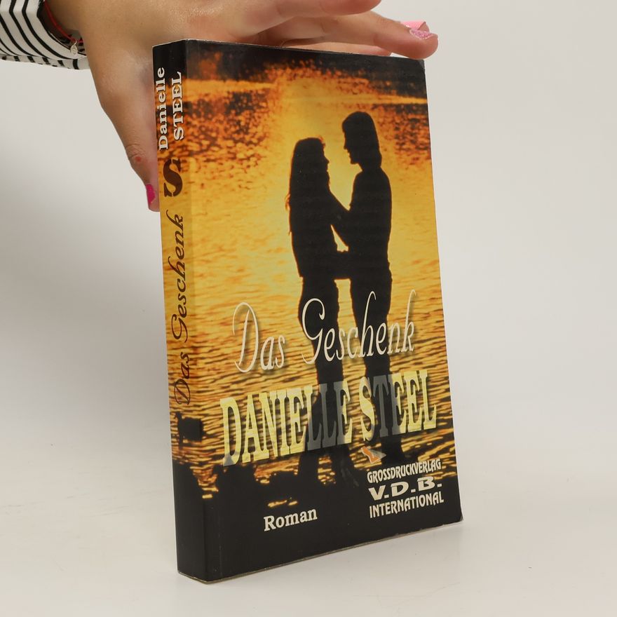 Danielle Steel Das Geschenk