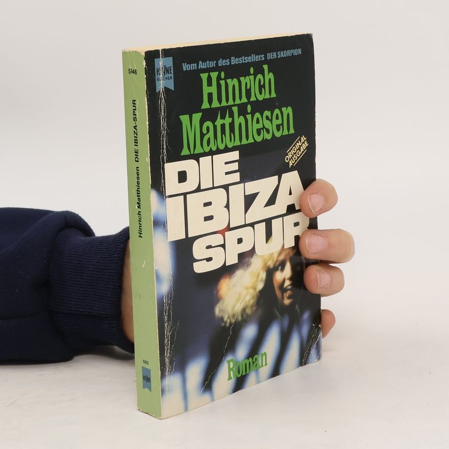 Hinrich Matthiesen Die Ibiza-Spur