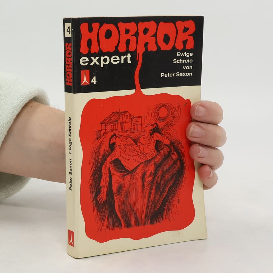 Peter Saxon Horror Expert 4. Ewige Schreie