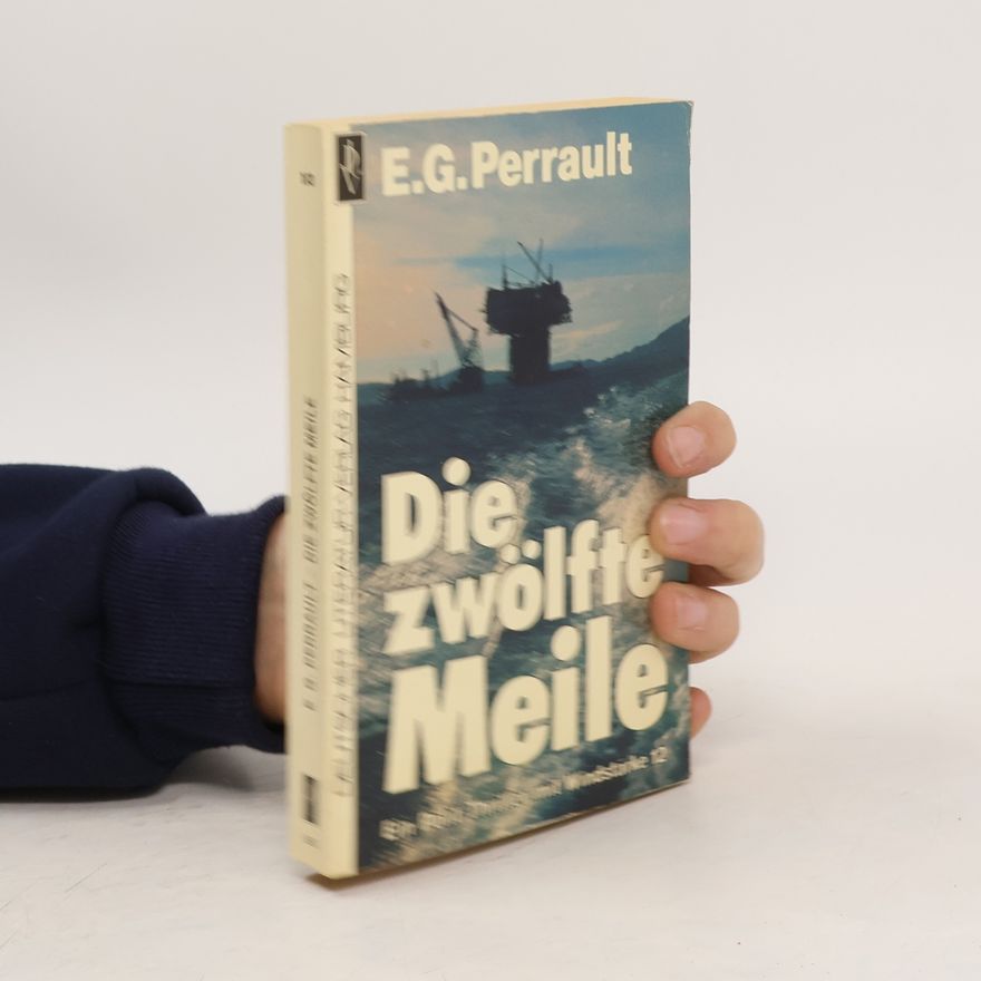 Ernest G. Perrault Die zwölfte Meile