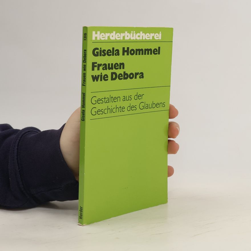 Gisela Hommel Frauen wie Debora