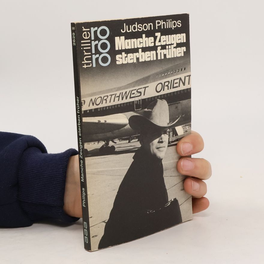 Judson Philips Manche Zeugen sterben früher