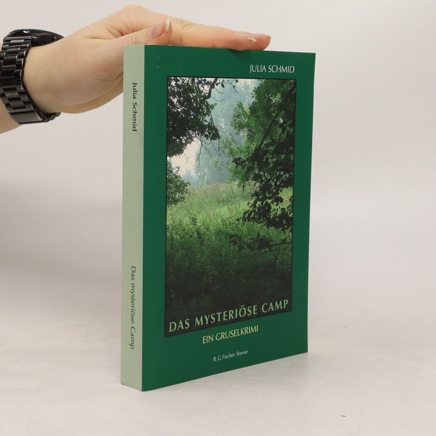 Julia Schmid Das mysteriöse Camp