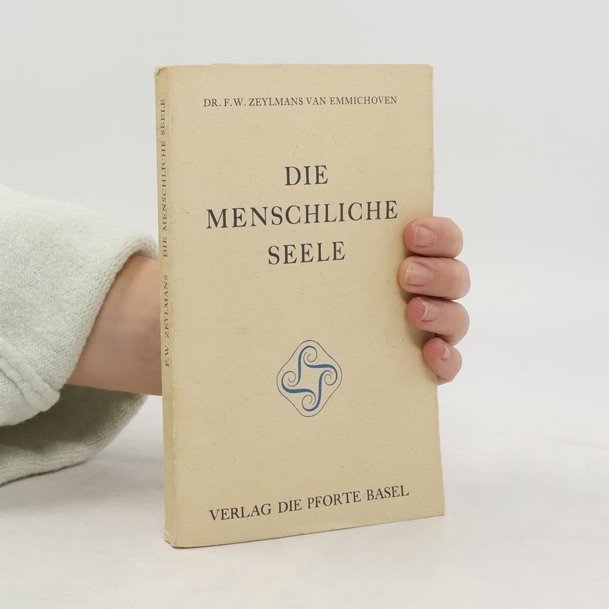 Frederik Willem Zeylmans van Emmichoven Die menschliche Seele