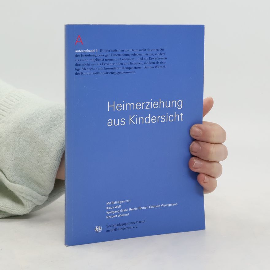 Gabriele Vierzigmann Heimerziehung aus Kindersicht