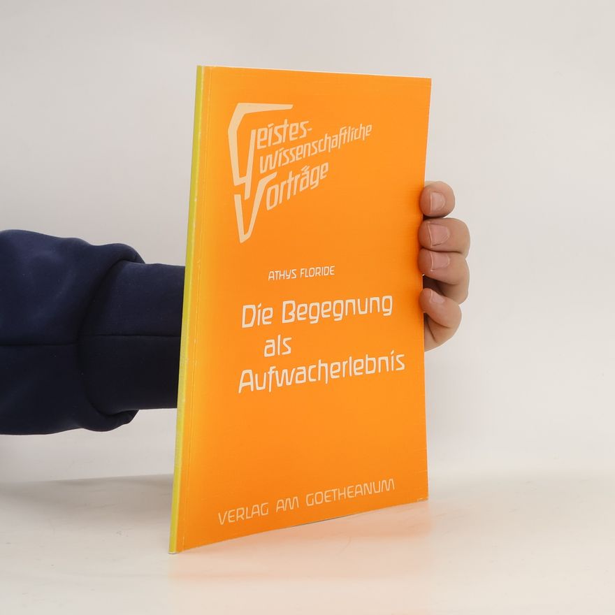 Athys Floride Die Begegnung als Aufwacherlebnis