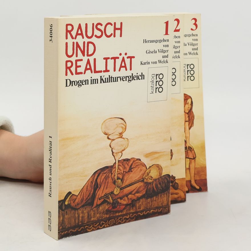 Karin von Welck Rausch und Realität 1-3