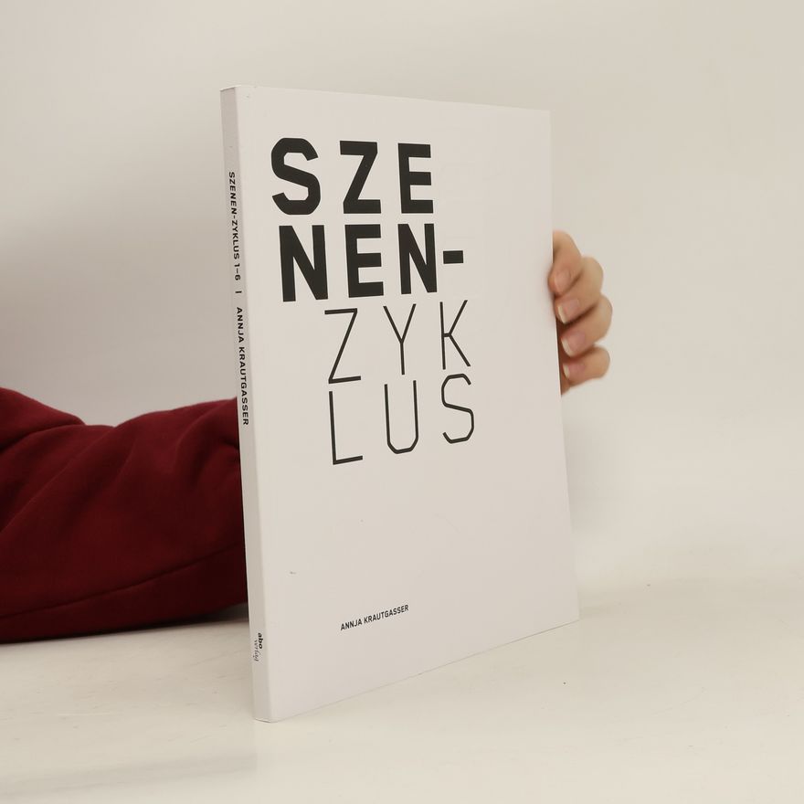 Annja Krautgasser Szenen-Zyklus 1-6
