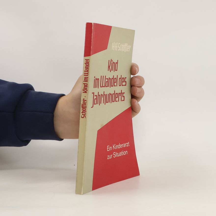 Heinz Herbert Schlöffler Kind im Wandel des Jahrhunderts