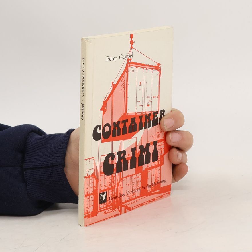 Peter Goebel Container-Crimi