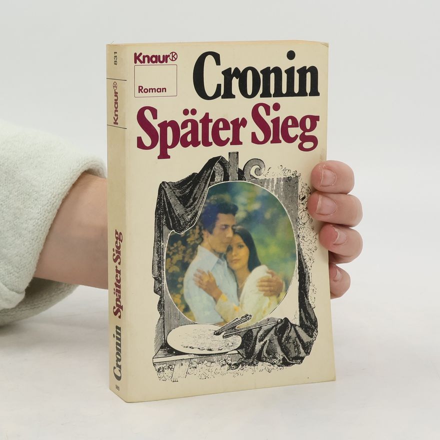 A. J. Cronin Später Sieg