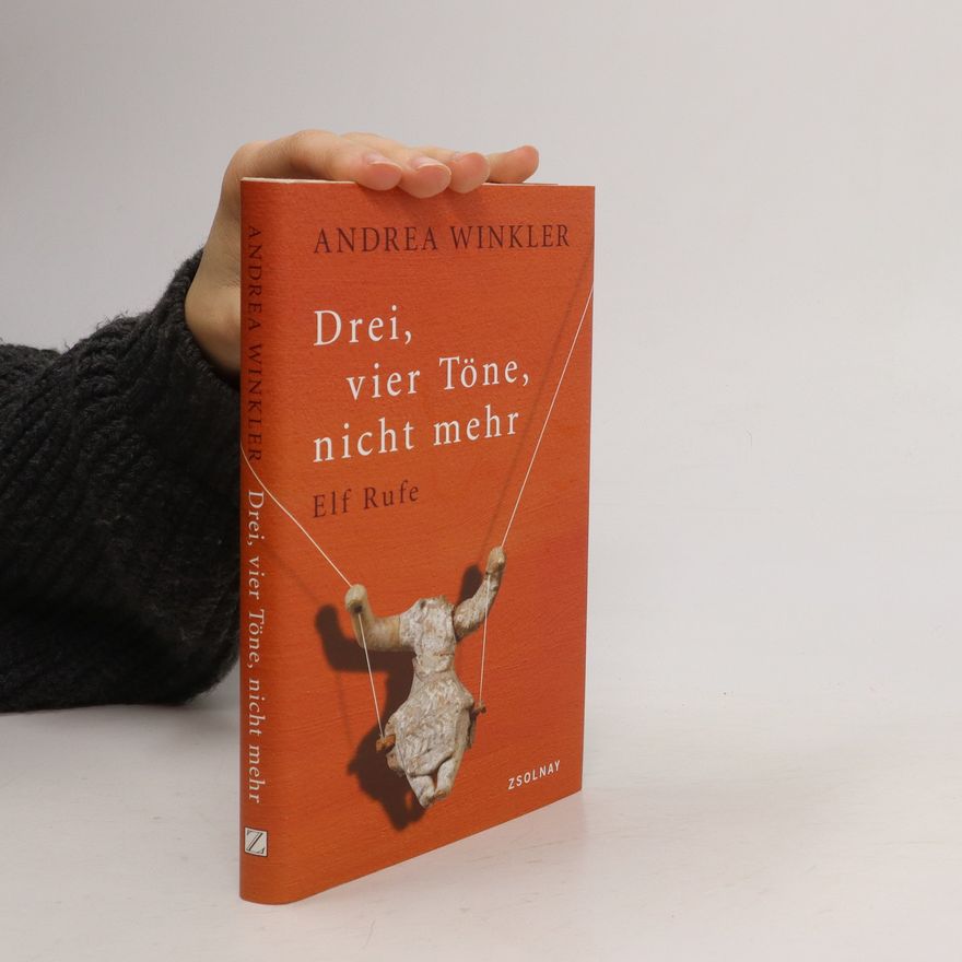 Andrea Winkler Drei, vier Töne, nicht mehr