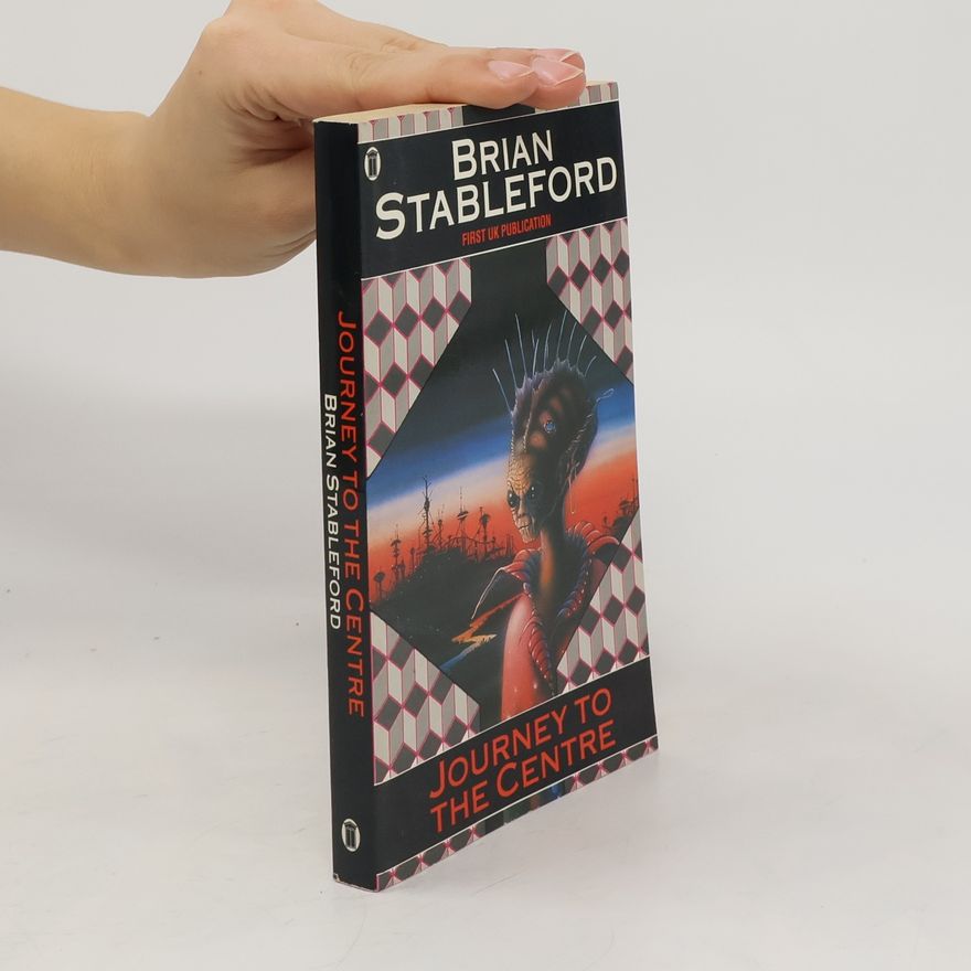 Brian Stableford Journey to the Centre