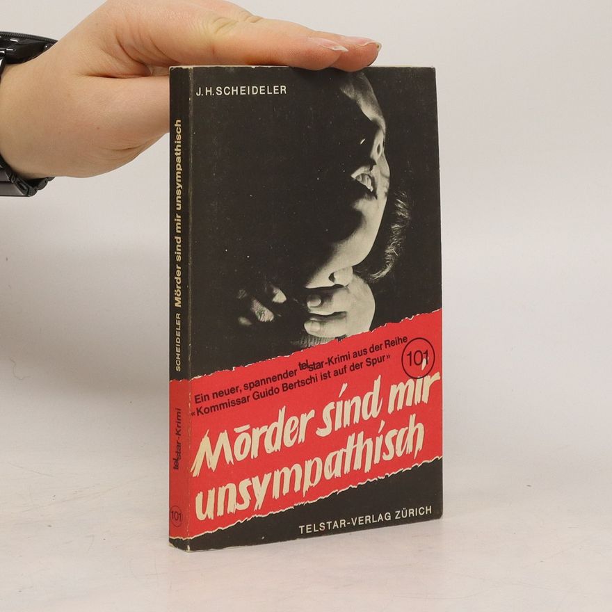 J. H. Scheideler Mörder sind mir unsympathisch