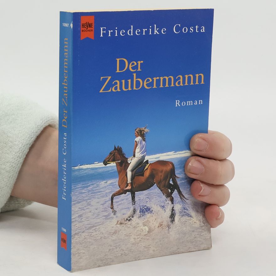 Friederike Costa Der Zaubermann. Roman
