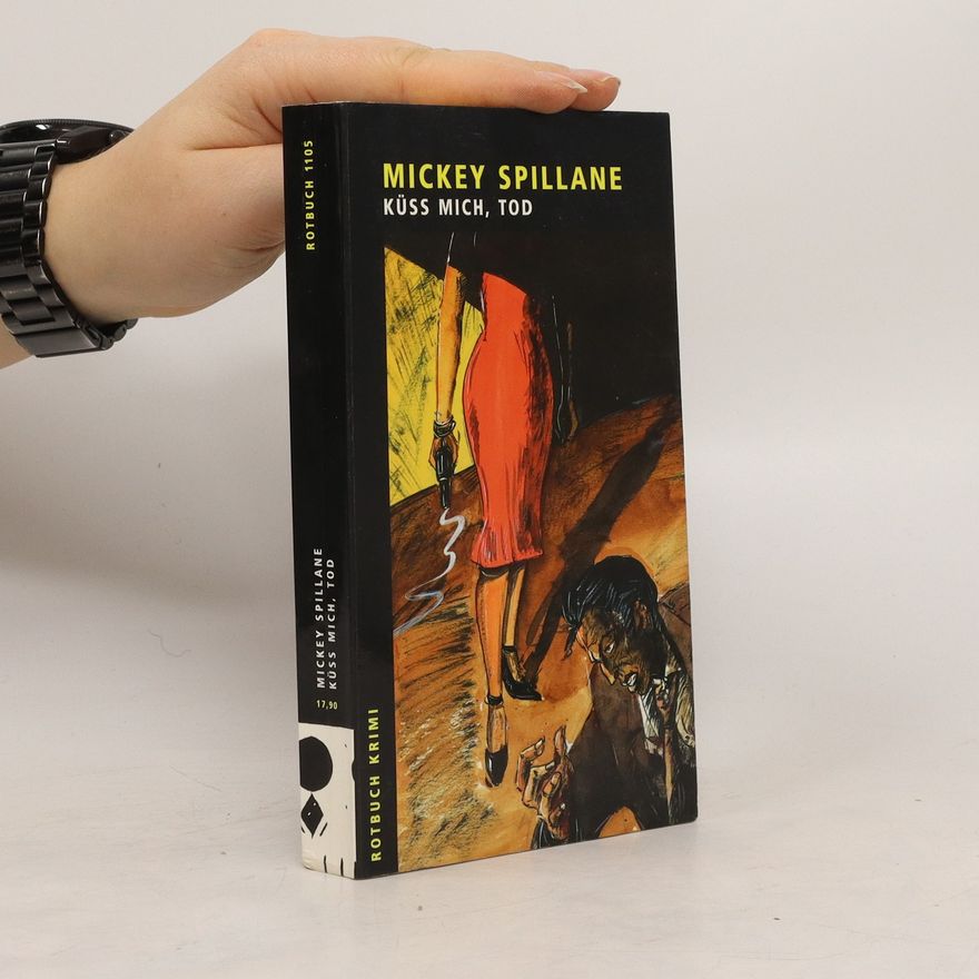 Mickey Spillane Küß mich, Tod