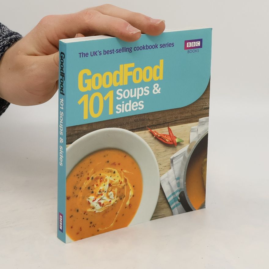 Good Food Good Food: Soups & Sides
