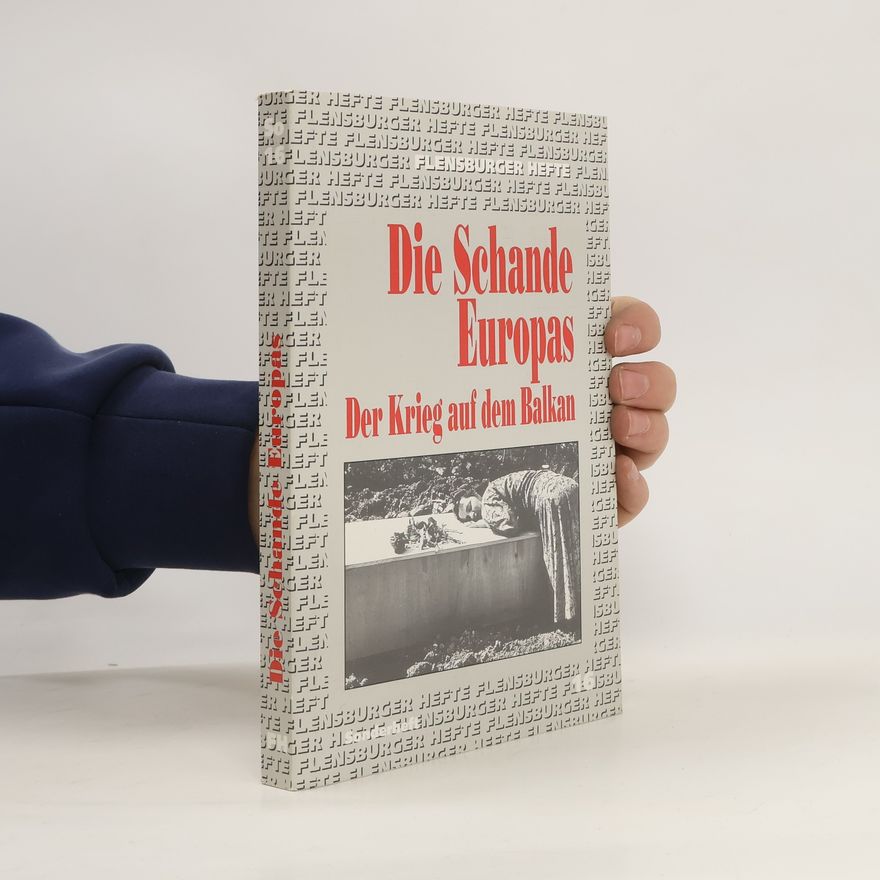 Autorenkollektiv Die Schande Europas. Der Krieg auf dem Balkan