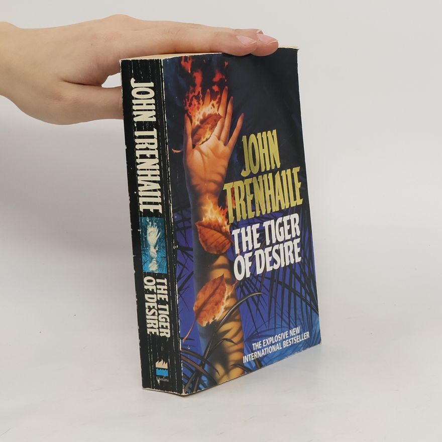 John Trenhaile The Tiger of Desire
