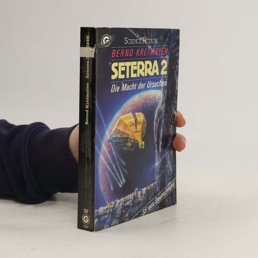 Bernd Kreimeier Seterra 2. Die Macht der Ursachen