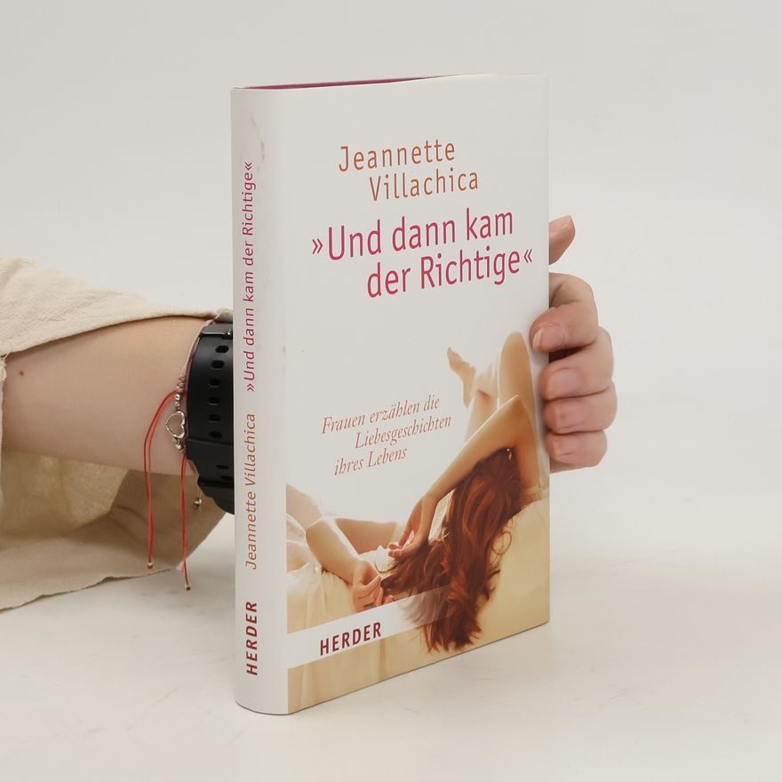 Jeannette Villachica "Und dann kam der Richtige"