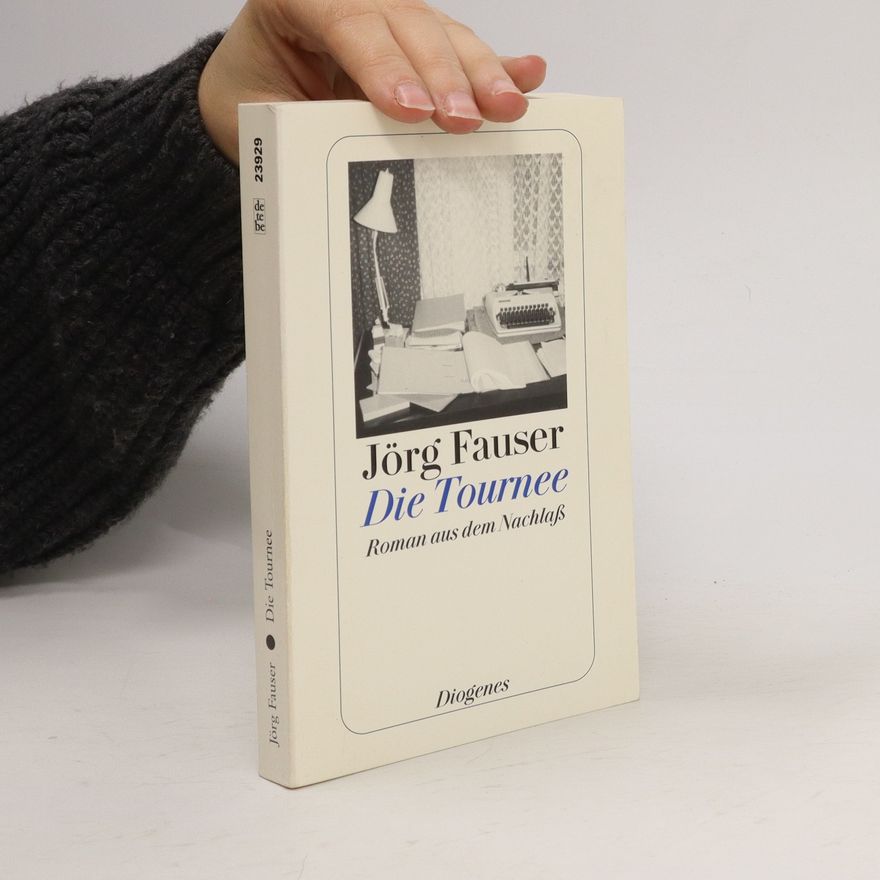 Jörg Fauser Die Tournee