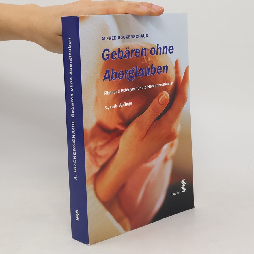 Alfred Rockenschaub Gebären ohne Aberglauben