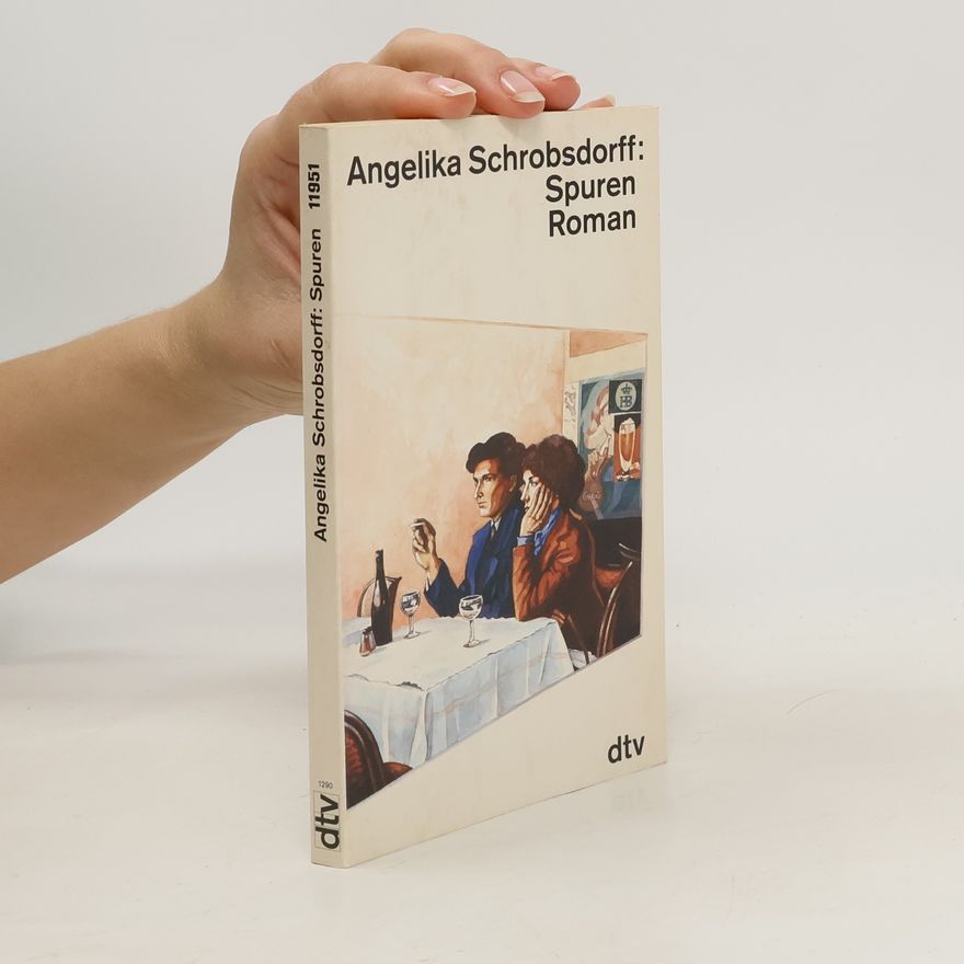Angelika Schrobsdorff Spuren