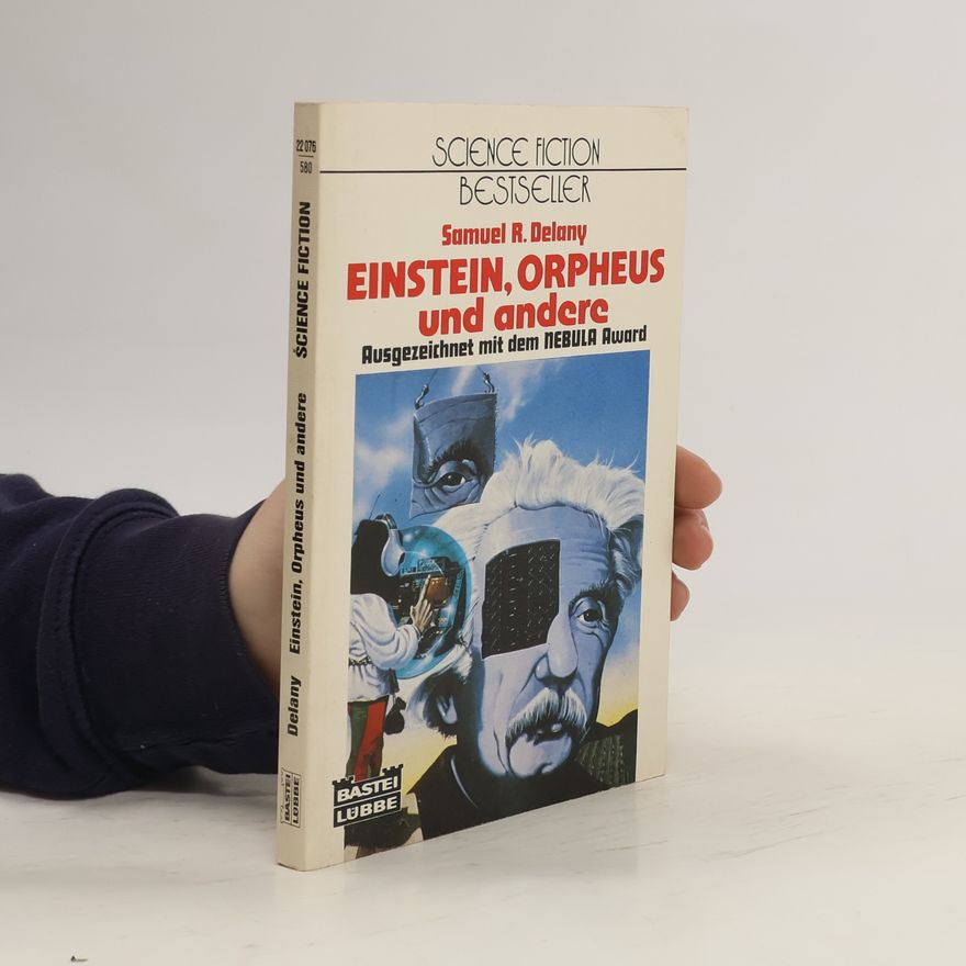 Samuel R. Delany Einstein, Orpheus und andere