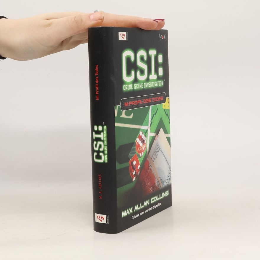 Max Allan Collins CSI. Im Profil des Todes