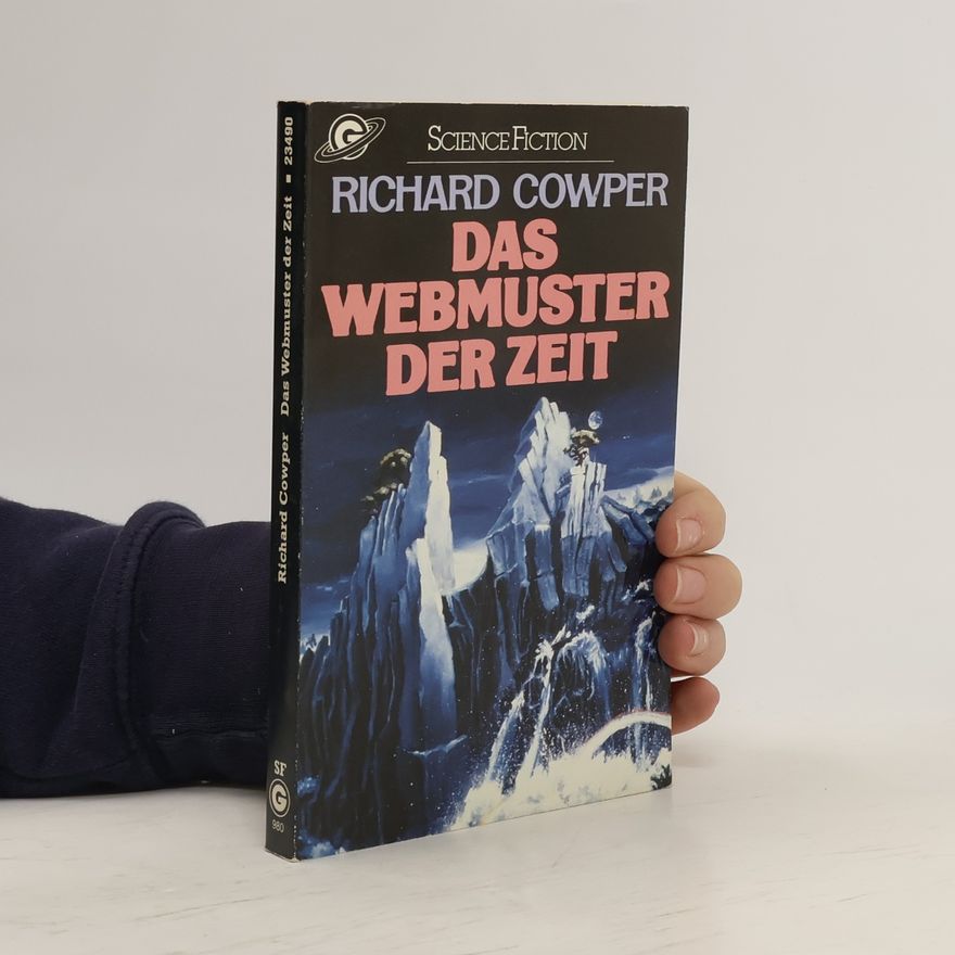 Richard Cowper Das Webmuster der Zeit