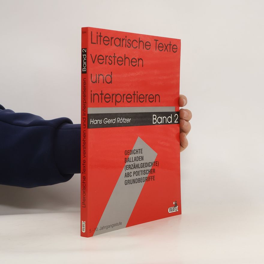 Hans Gerd Rötzer Literarische Texte verstehen und interpretieren