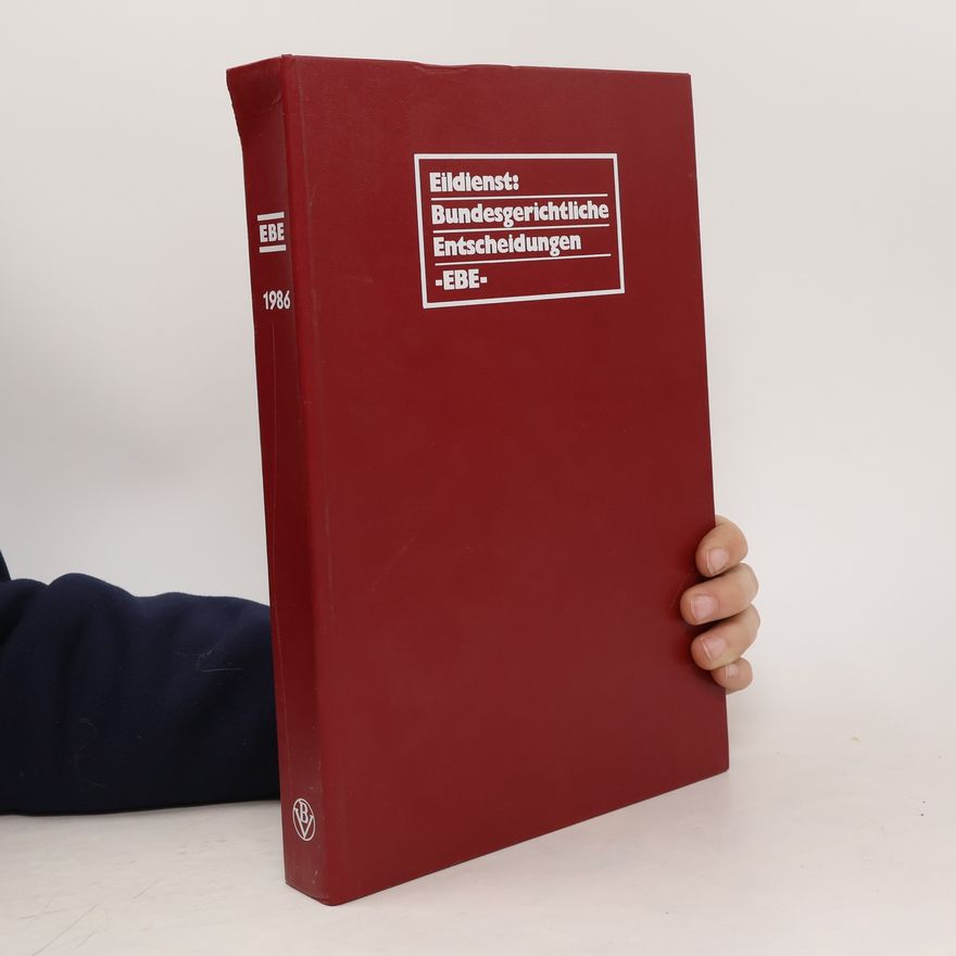 Kolektiv autorů Eildienst: Bundesgerichtliche Entscheidungen EBE 1986