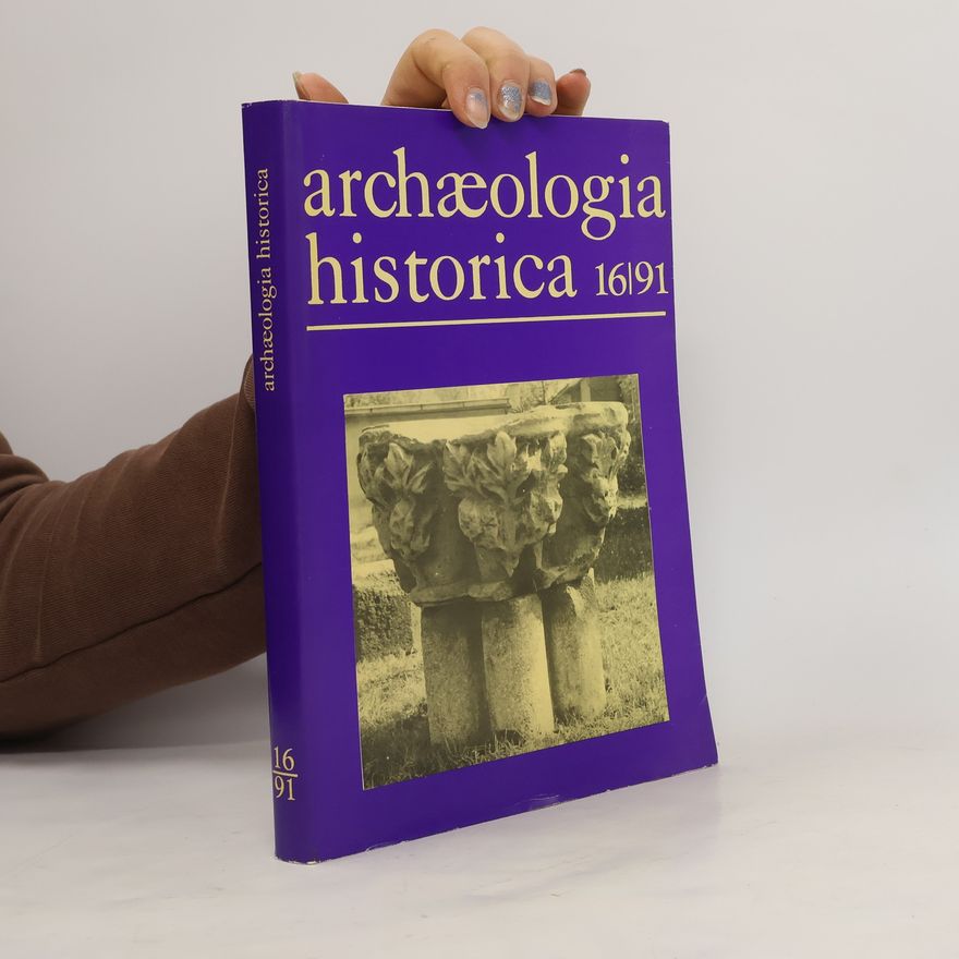 Autorenkollektiv Archaeologia historica 16/91