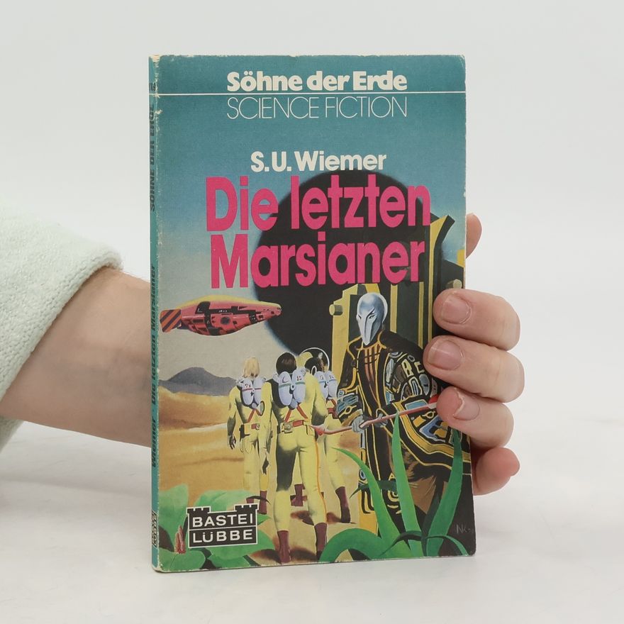 S. U. Wiemer Die letzten Marsianer