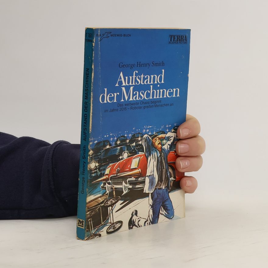 George Henry Smith Aufstand der Maschinen