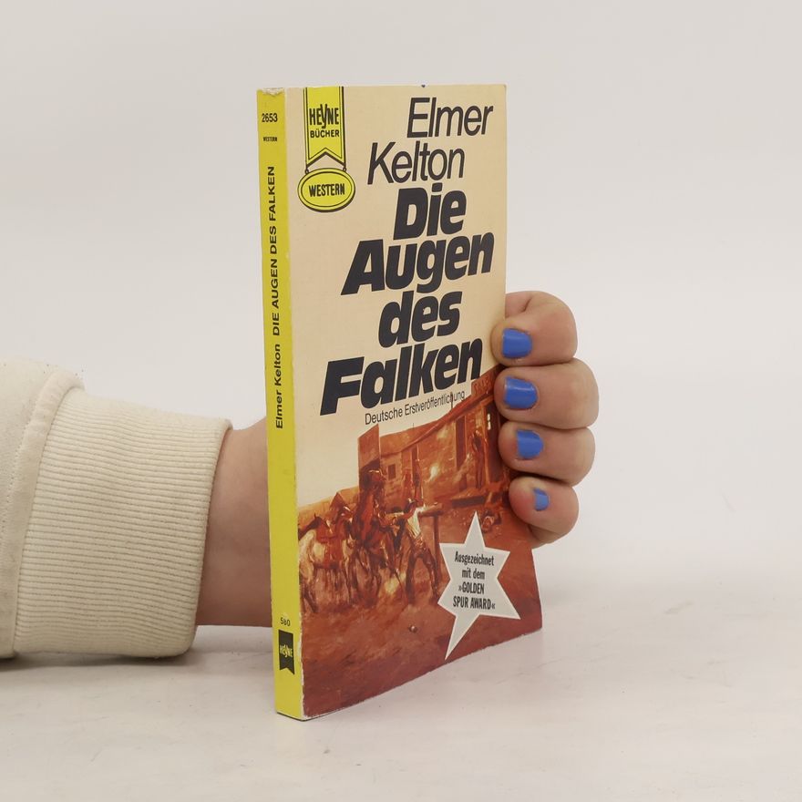 Elmer Kelton Die Augen des Falken
