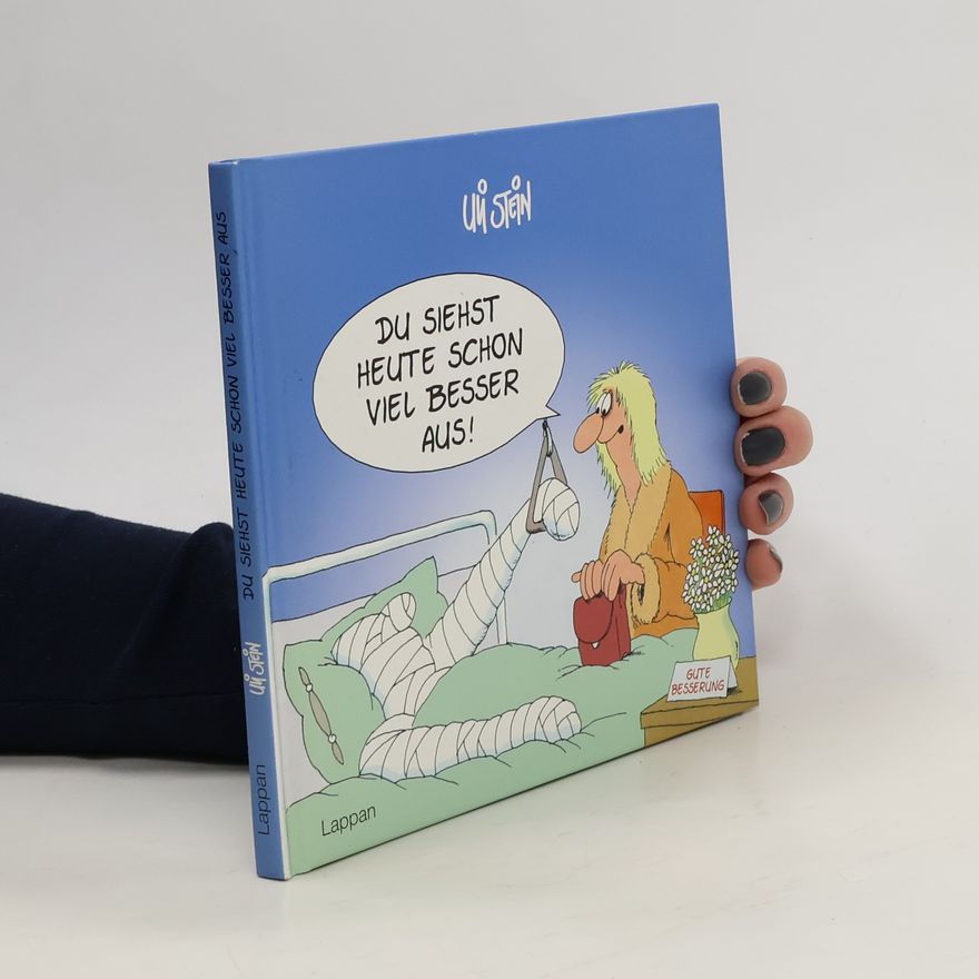 Uli Stein Du siehst heute schon viel besser aus!