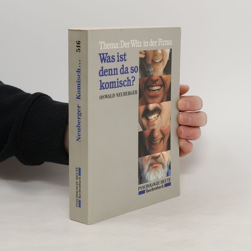 Oswald Neuberger Was ist denn da so komisch?