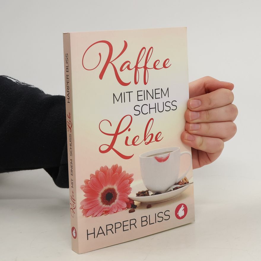 Harper Bliss Kaffee mit einem Schuss Liebe