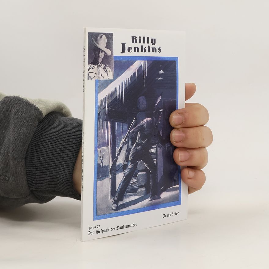 Frank Astor Billy Jenkins Band 77, Das Gespenst der Dunkelwälder