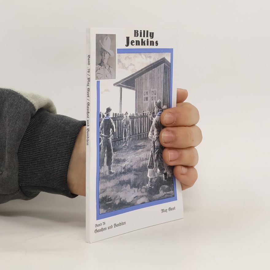 Max Goot Billy Jenkins 76. Gauchos und Banditen