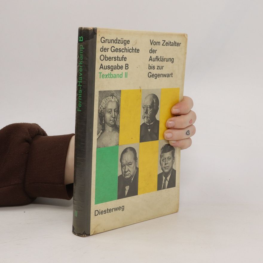 Autorenkollektiv Grundzüge der Geschichte Oberstufe Ausgabe B. Textband II.